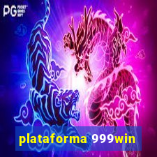 plataforma 999win